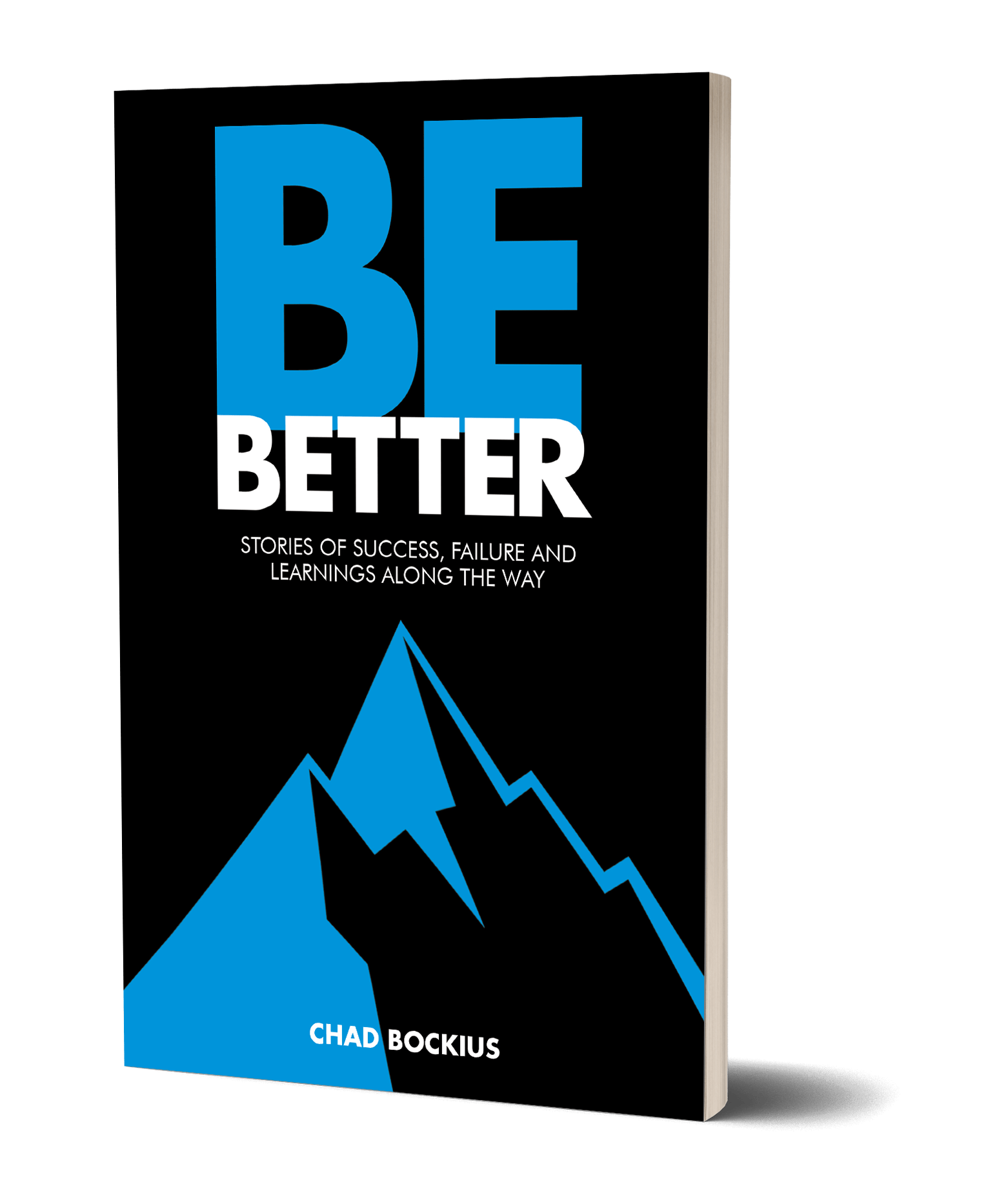 Be Better by Chad Bockius